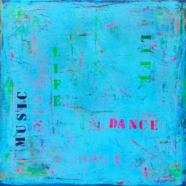 Dance the Music of Life